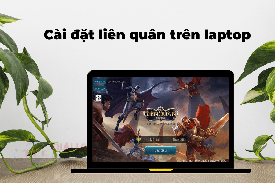 Hướng dẫn cài đặt liên quân trên laptop siêu đơn giản